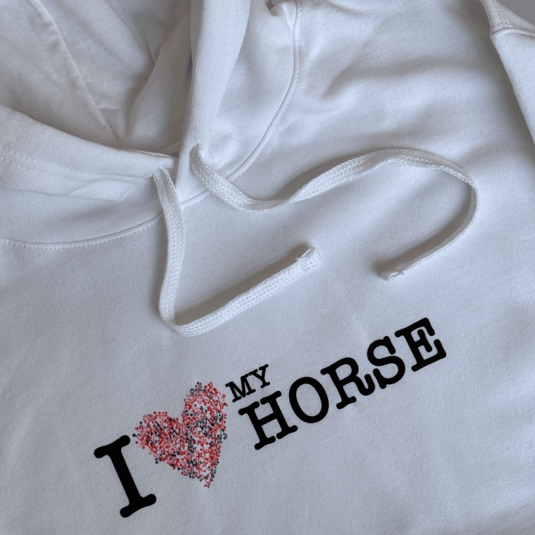 Hoodie I love my horse